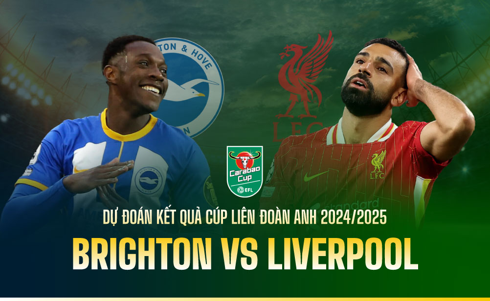 Nhận định, Soi kèo Brighton vs Liverpool, 02h30 ngày 31/10